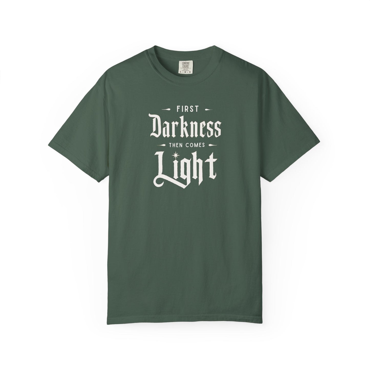 "First Darkness Then Comes Light", Unisex T-shirt