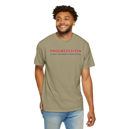 "Progressivism Slowly Destroys From Within", Unisex T-shirt (Light Colors)