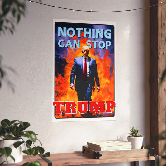 "Nothing Can Stop Trump", Poster