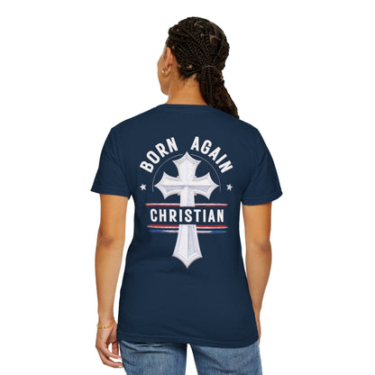 "Born Again Christian" #04, Unisex T-shirt