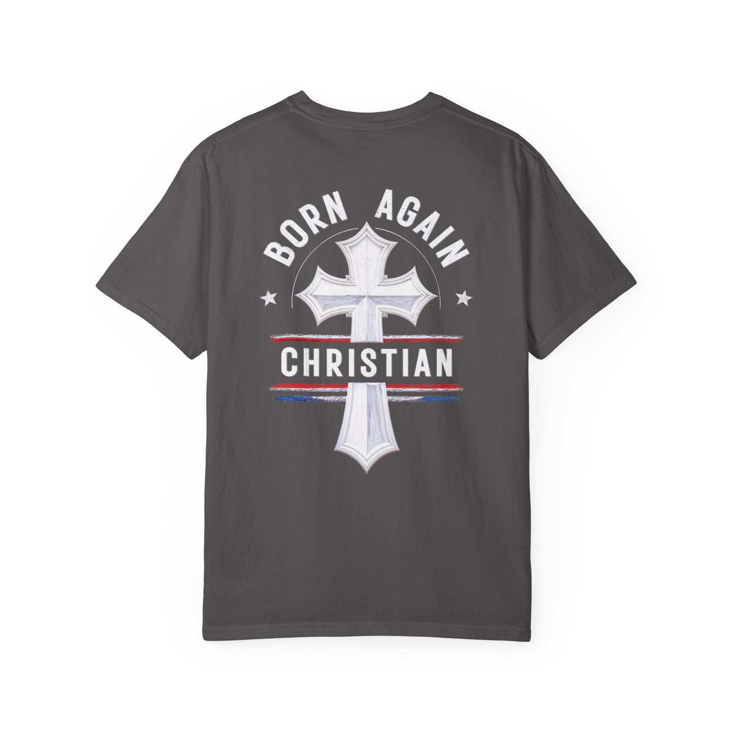 "Born Again Christian" #04, Unisex T-shirt