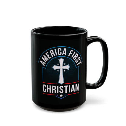 "America First Christian" #02 Black Mug (11oz, 15oz)