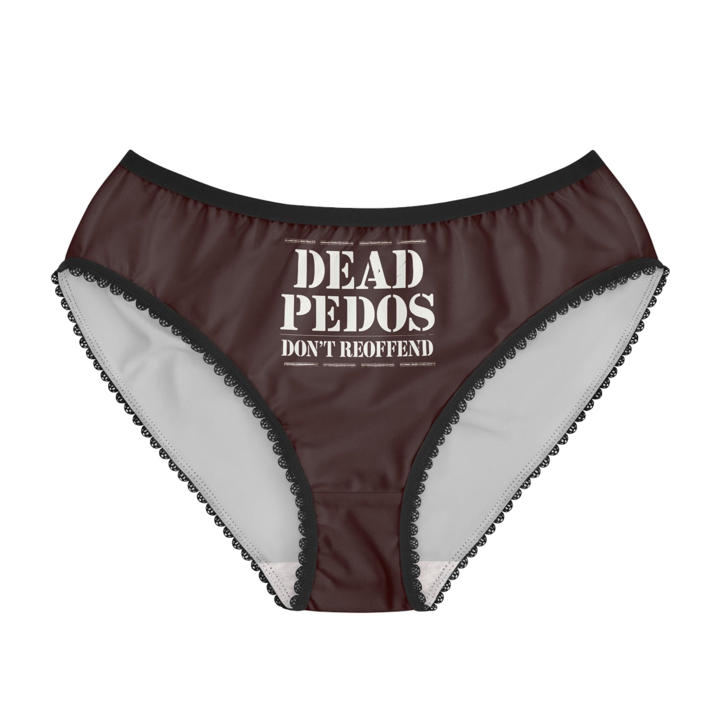 "Dead Pedos Don't Re-Offend", Women's Briefs (Mahogany)