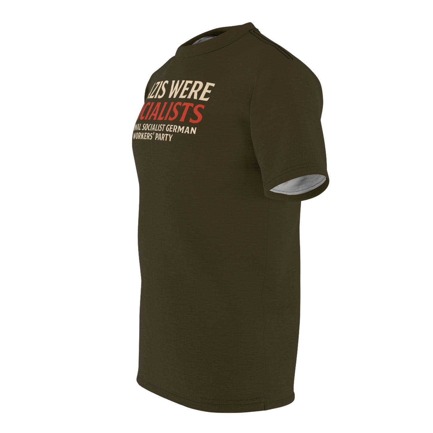 "Nazis were Socialists", Unisex T-shirt (Olive Drab Brown)