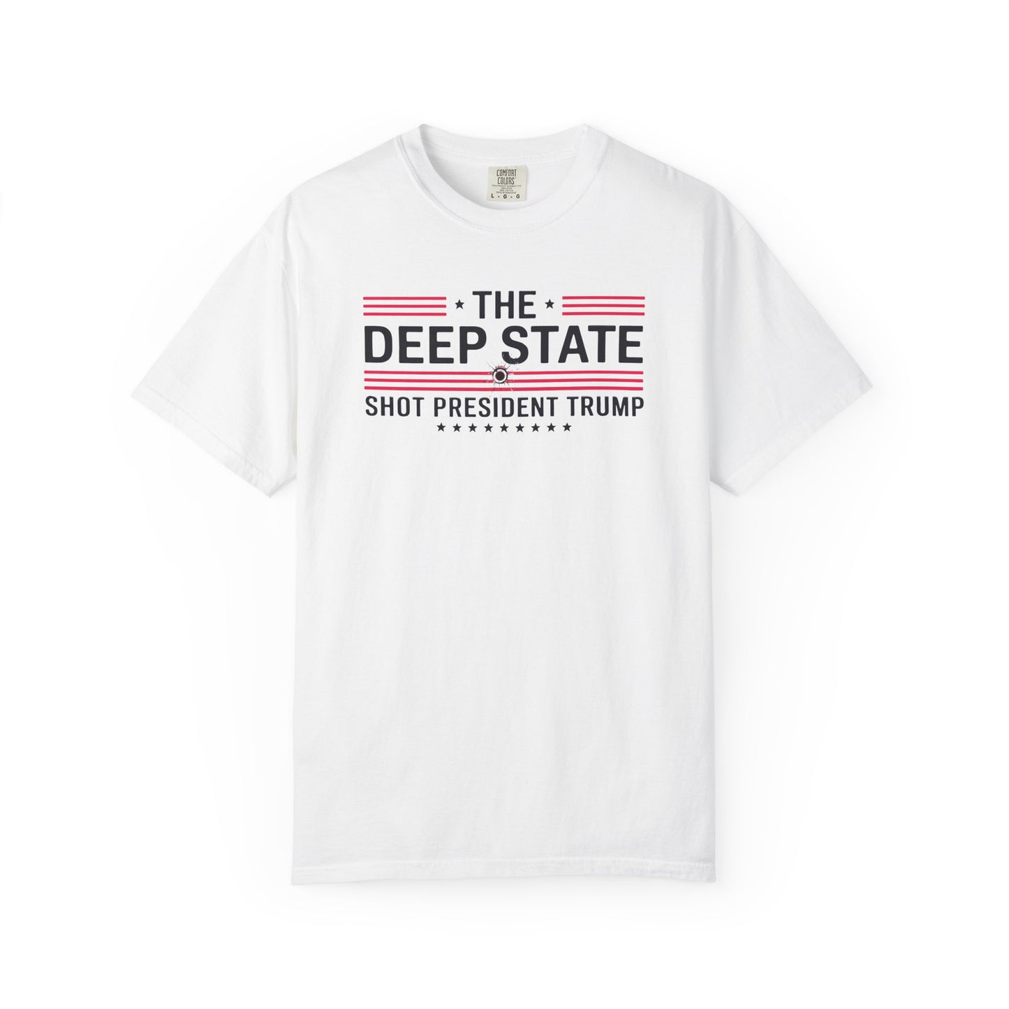 "The Deep State Shot President Trump" #02, Unisex White T-shirt