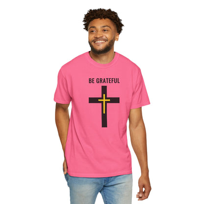 "Be Grateful", Unisex T-shirt