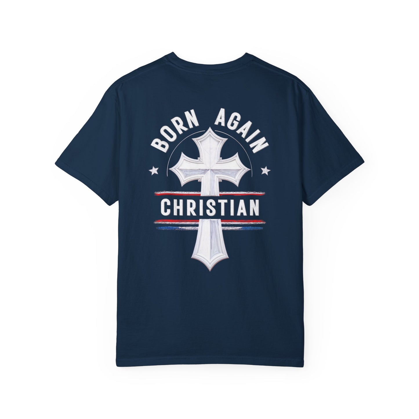 "Born Again Christian" #04, Unisex T-shirt