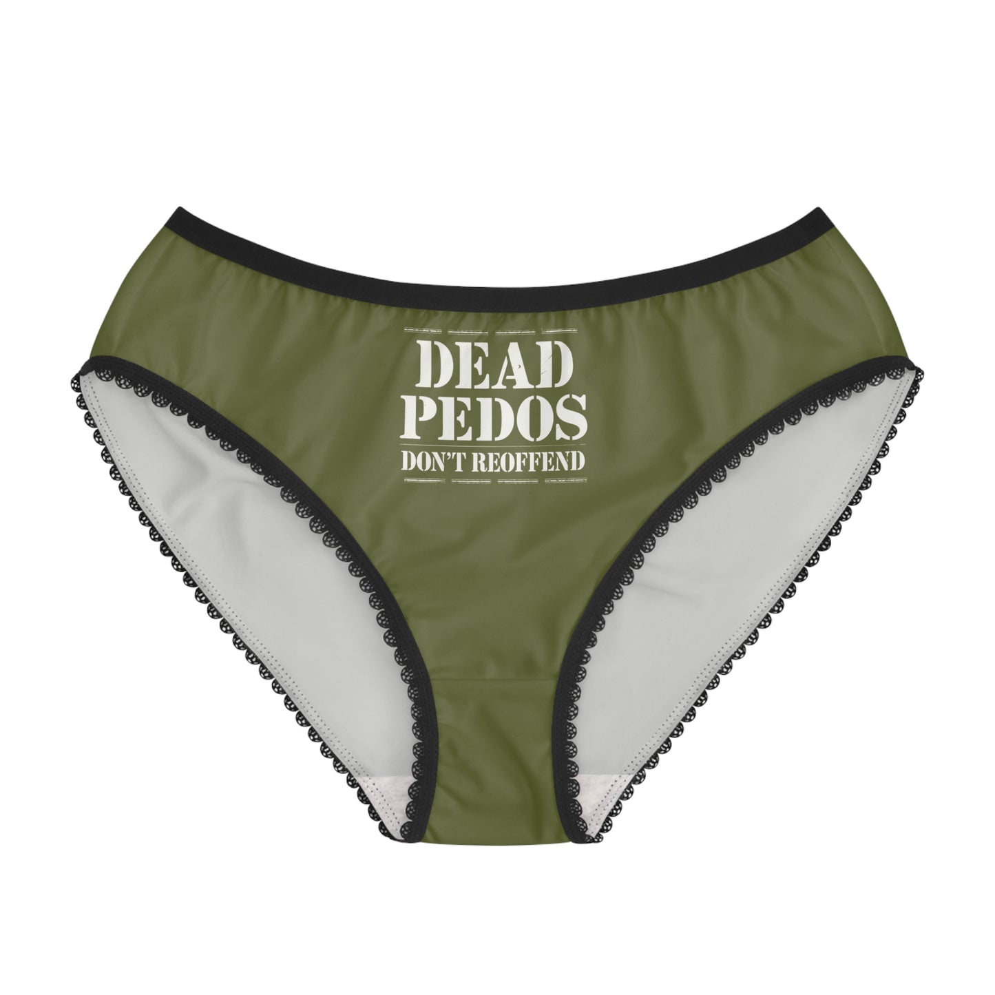 "Dead Pedos Don't Re-Offend", Women's Briefs (Olive Green)