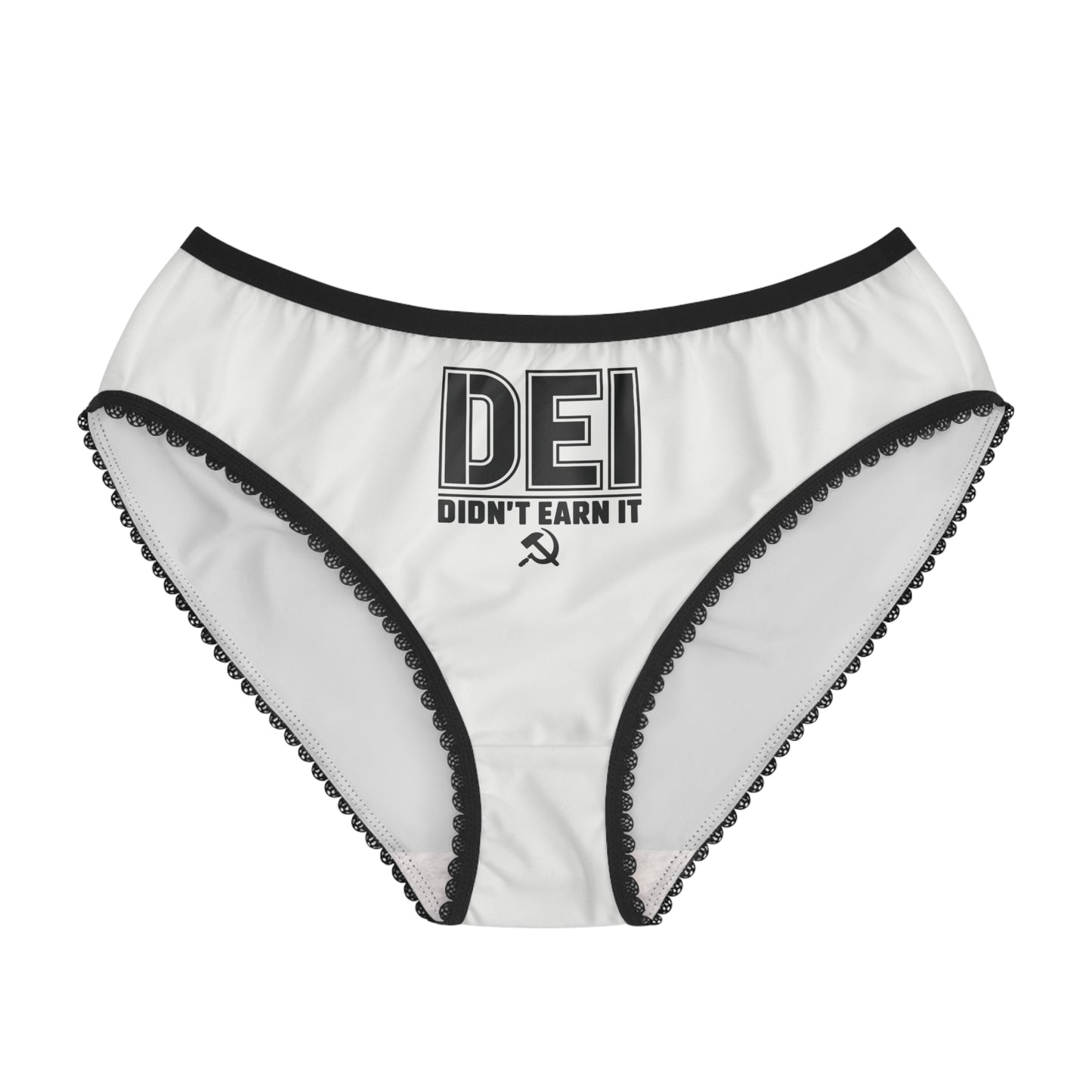 "DEI - Didn't Earn It" #14, Women's Briefs (Daisy White)