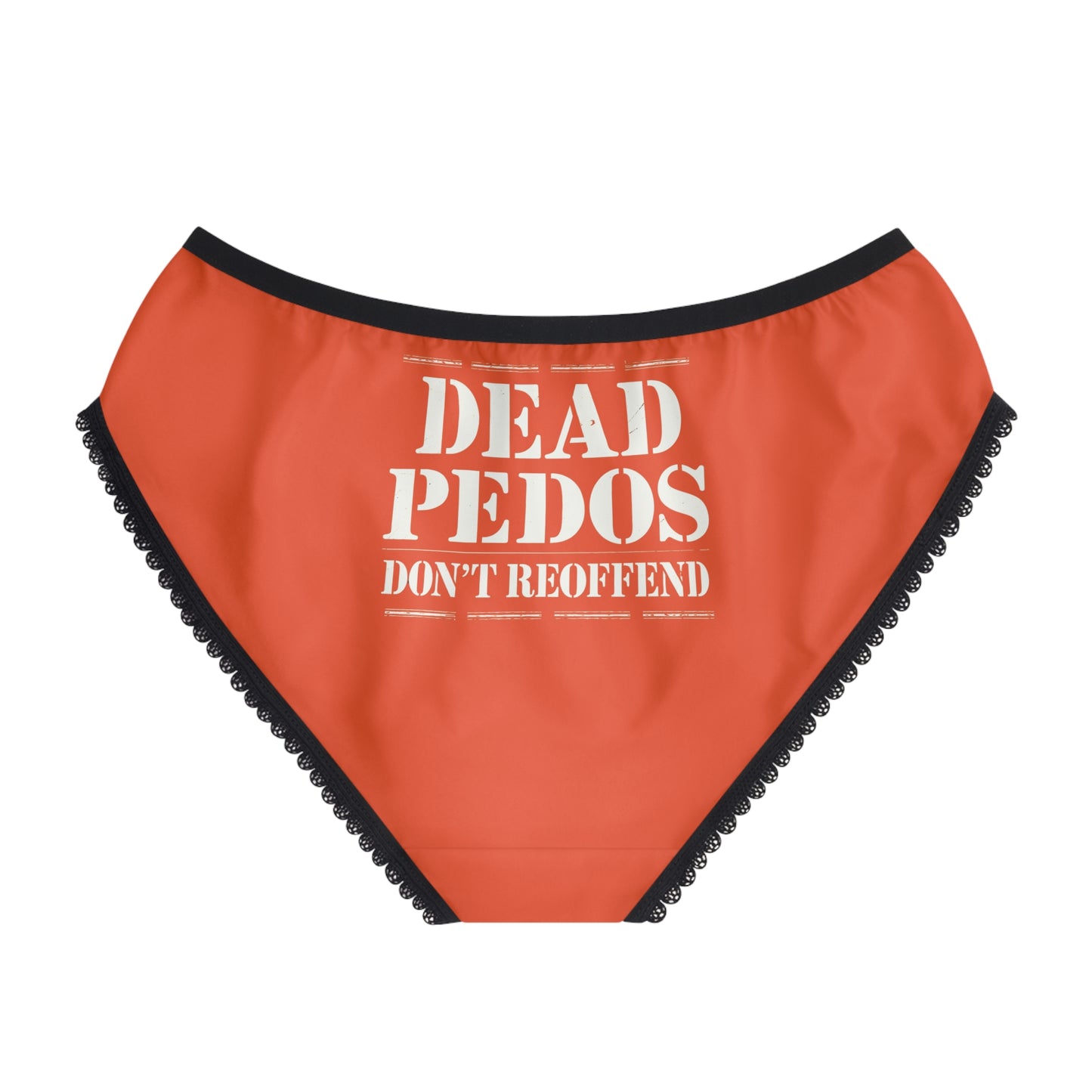 "Dead Pedos Don't Re-Offend", Women's Briefs (International Orange)
