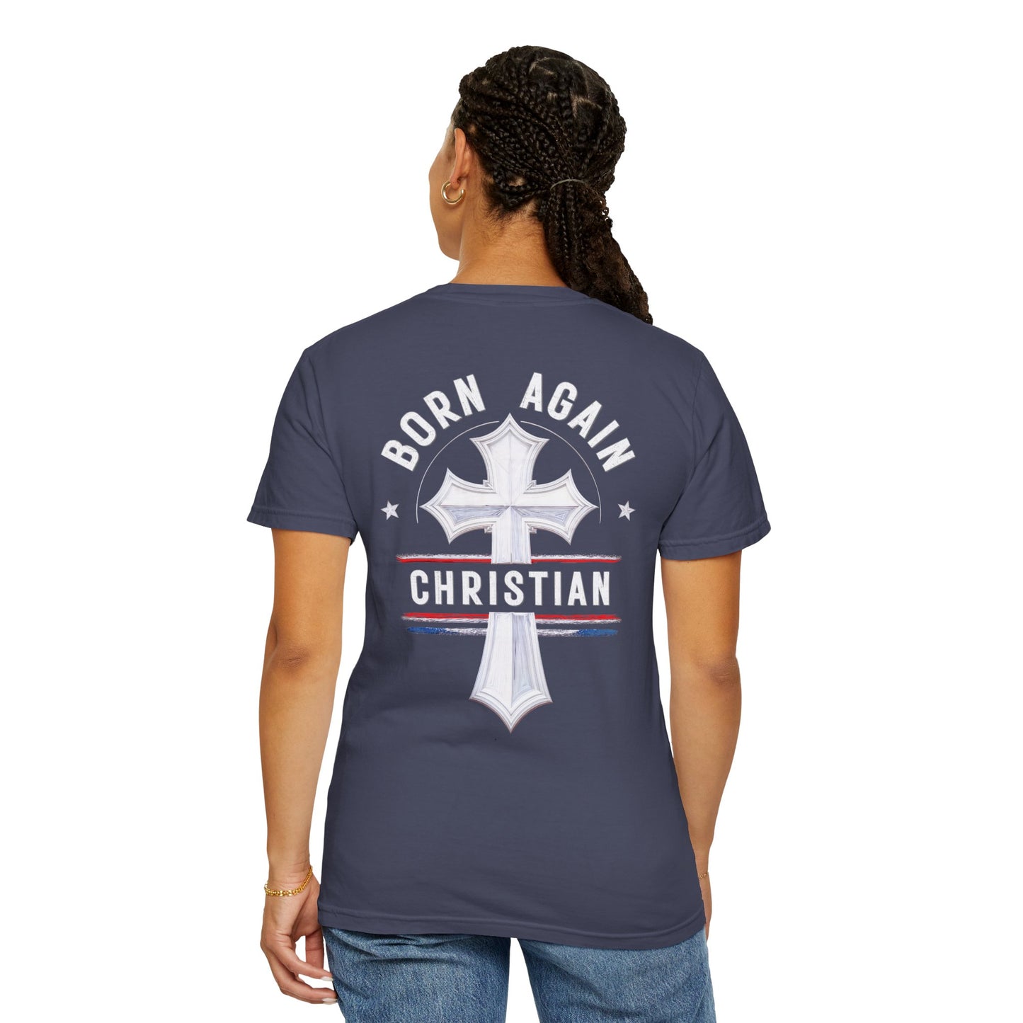 "Born Again Christian" #04, Unisex T-shirt