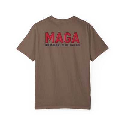 "MAGA - Destroyer of Far Left Wokeism", Unisex T-shirt