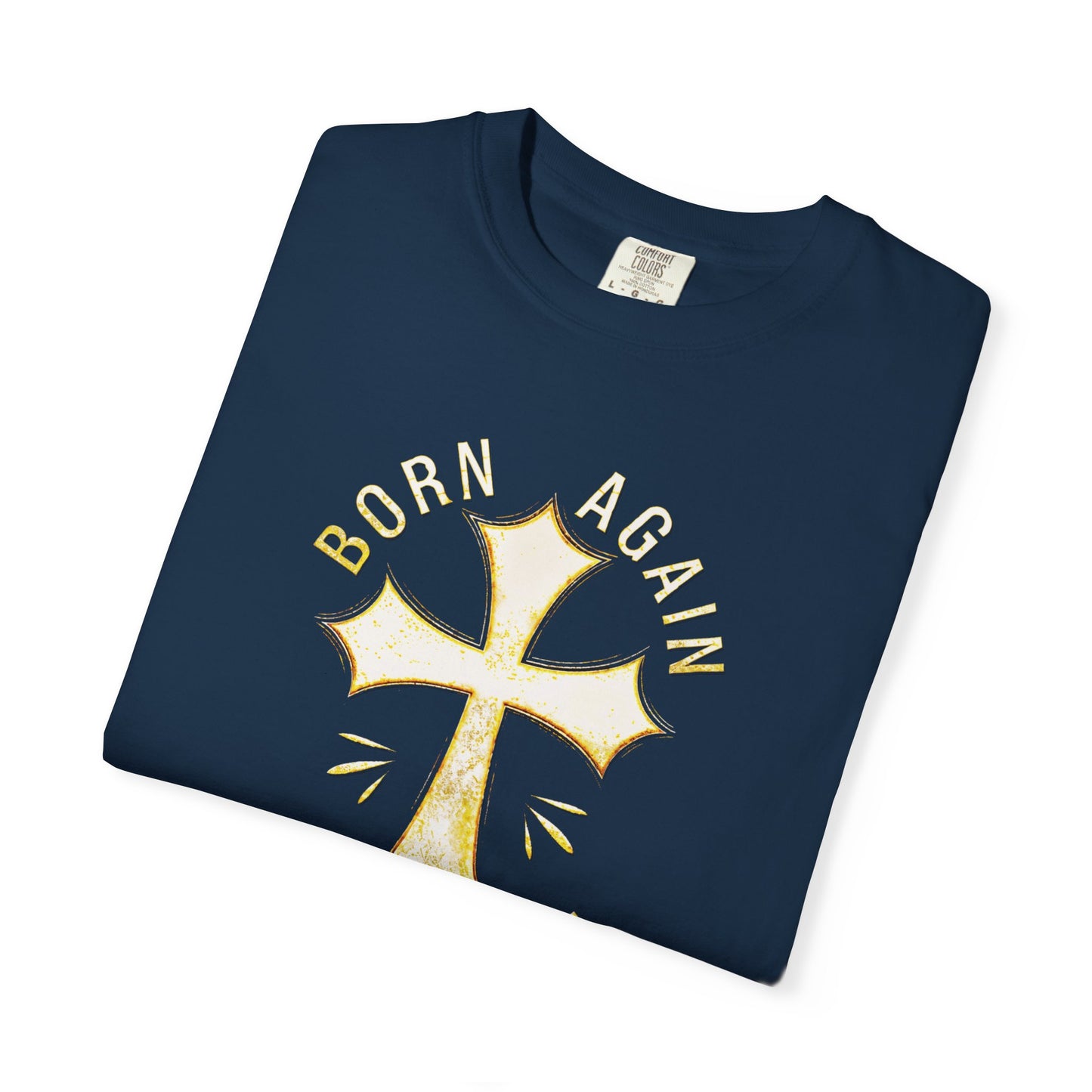 "Born Again Christian" #02, Unisex T-shirt