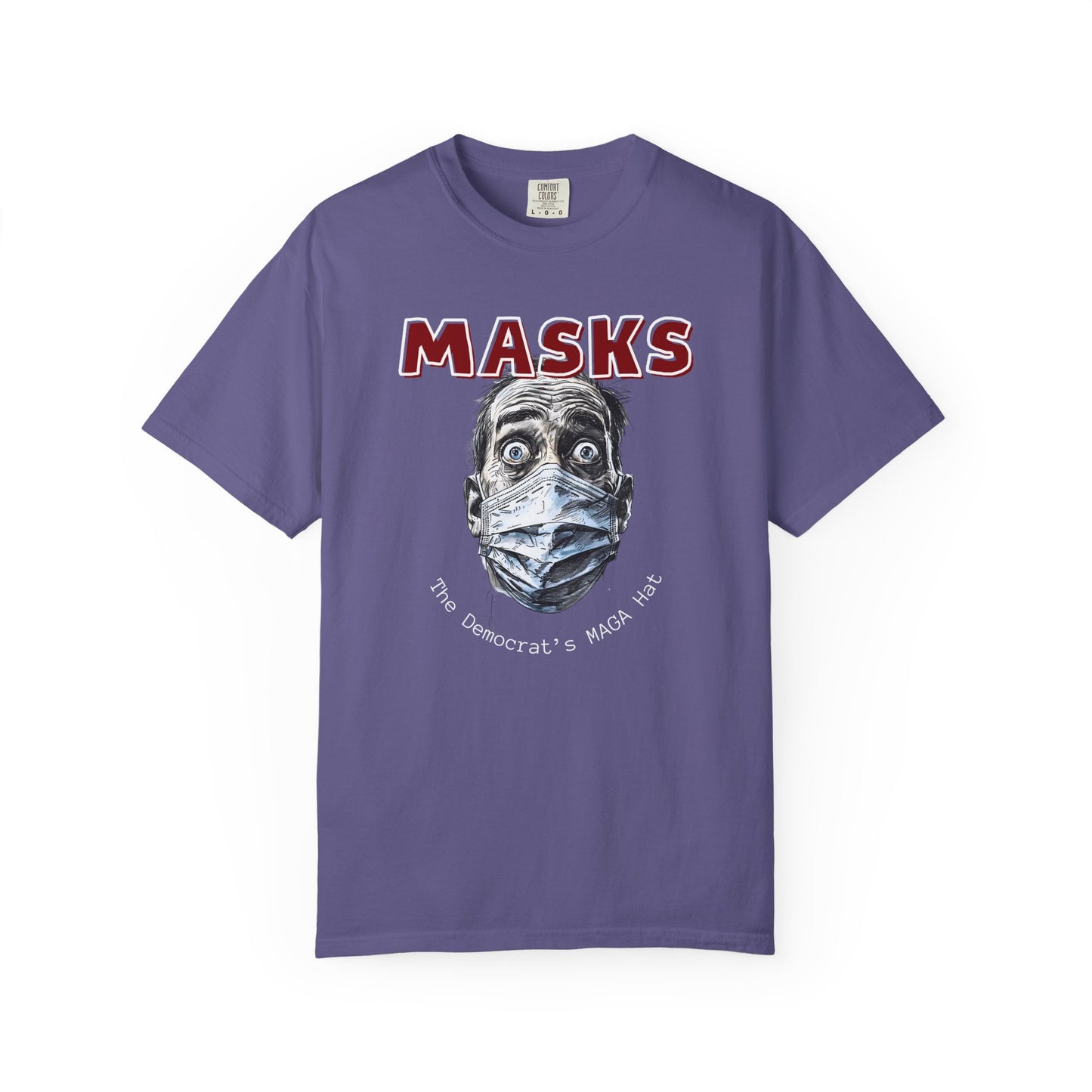 "MASKS - The Democrat's MAGA Hat", Unisex T-shirt