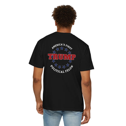 "Trump - America's First Political Felon", Unisex T-shirt