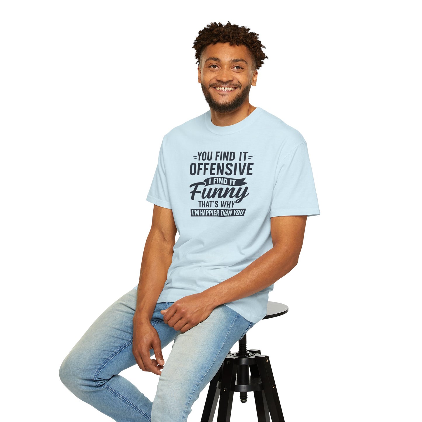 "Happier Than You", Unisex T-shirt (White and light colors)