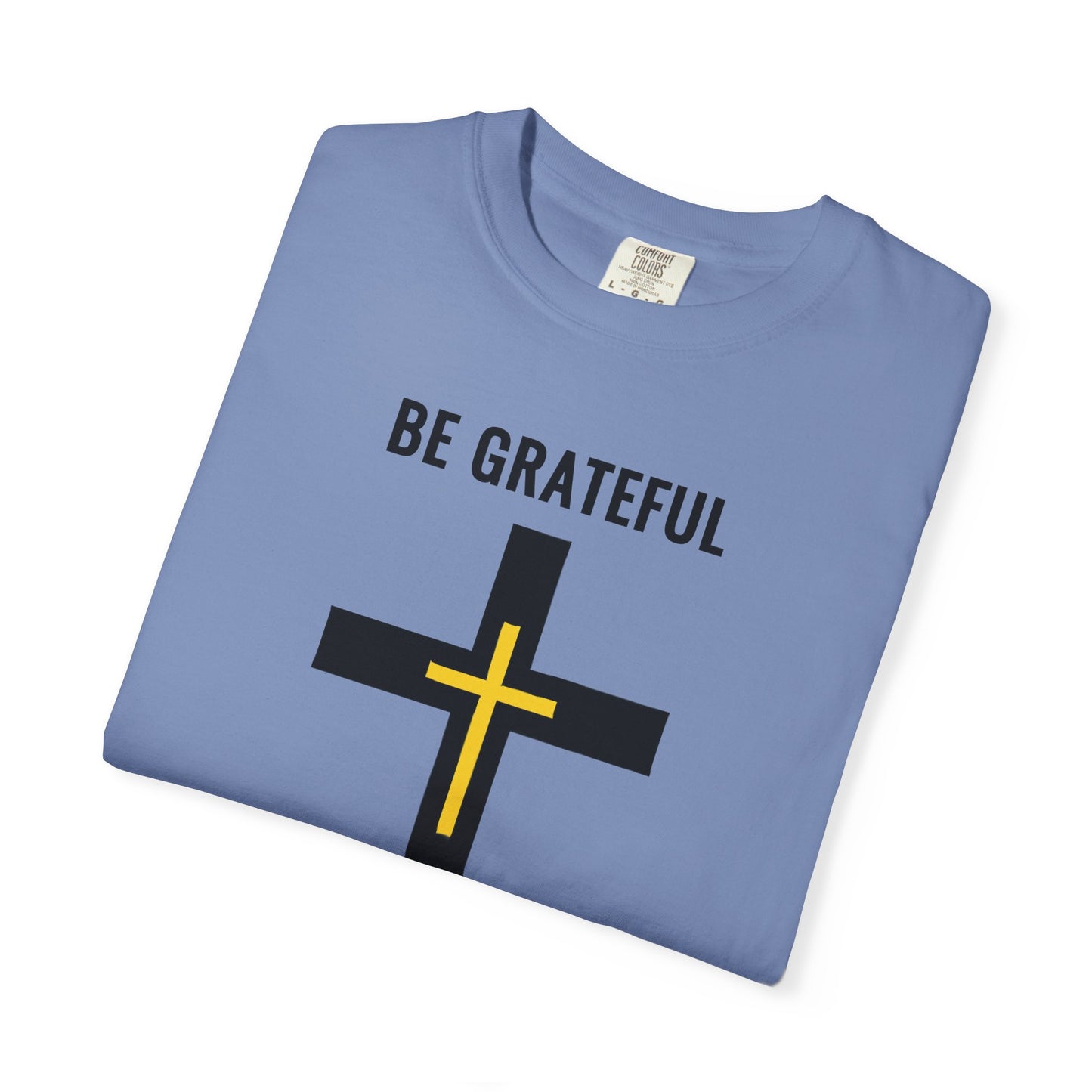 "Be Grateful", Unisex T-shirt