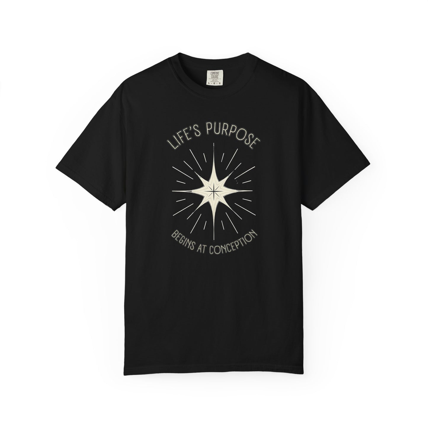 "Life's Purpose Begins at Conception", Unisex T-shirt