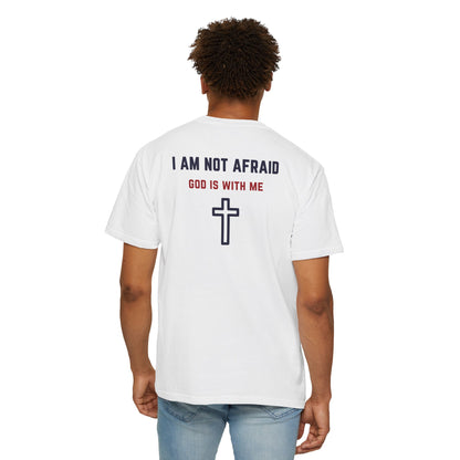 "I am not Afraid", Unisex T-shirt (Light Colors)