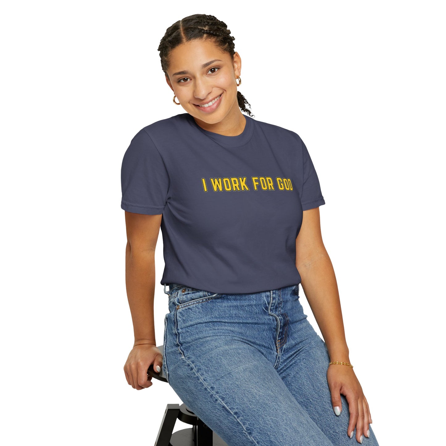 "I Work for God" Unisex T-shirt (Gold Font)