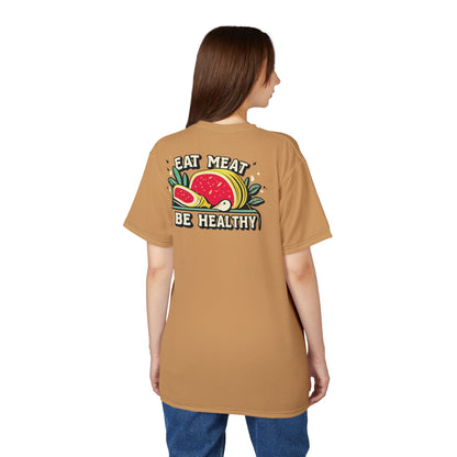 "Eat Meat & Be Healthy", Unisex T-shirt (Camel Brown)