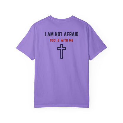"I am not Afraid", Unisex T-shirt (Light Colors)