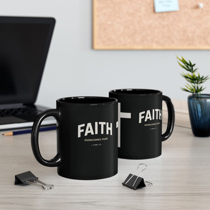 "Faith Overcomes Fear", Black Mug (11oz & 15oz)