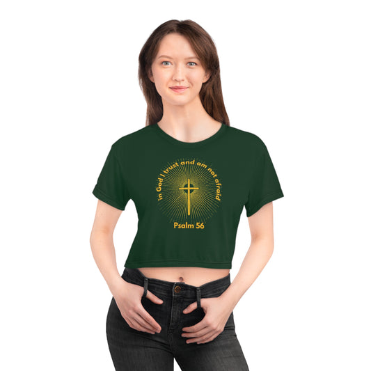 "Psalm 56 - In God I Trust and Am Not Afraid", Crop Tee (Monsoon Green)