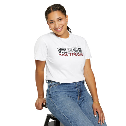 "Woke is the Disease - Maga is the Cure", Unisex T-shirt