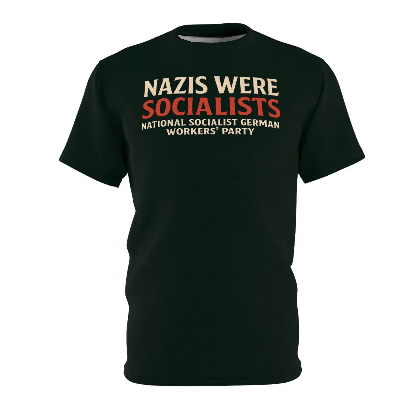 "Nazis were Socialists", Unisex T-shirt (Jadeblack)