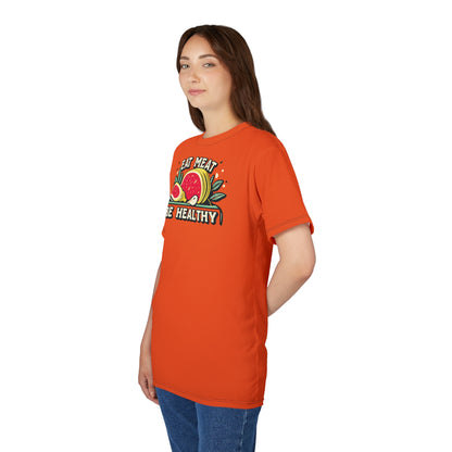 "Eat Meat & Be Healthy", Unisex T-shirt (Willpower Orange)