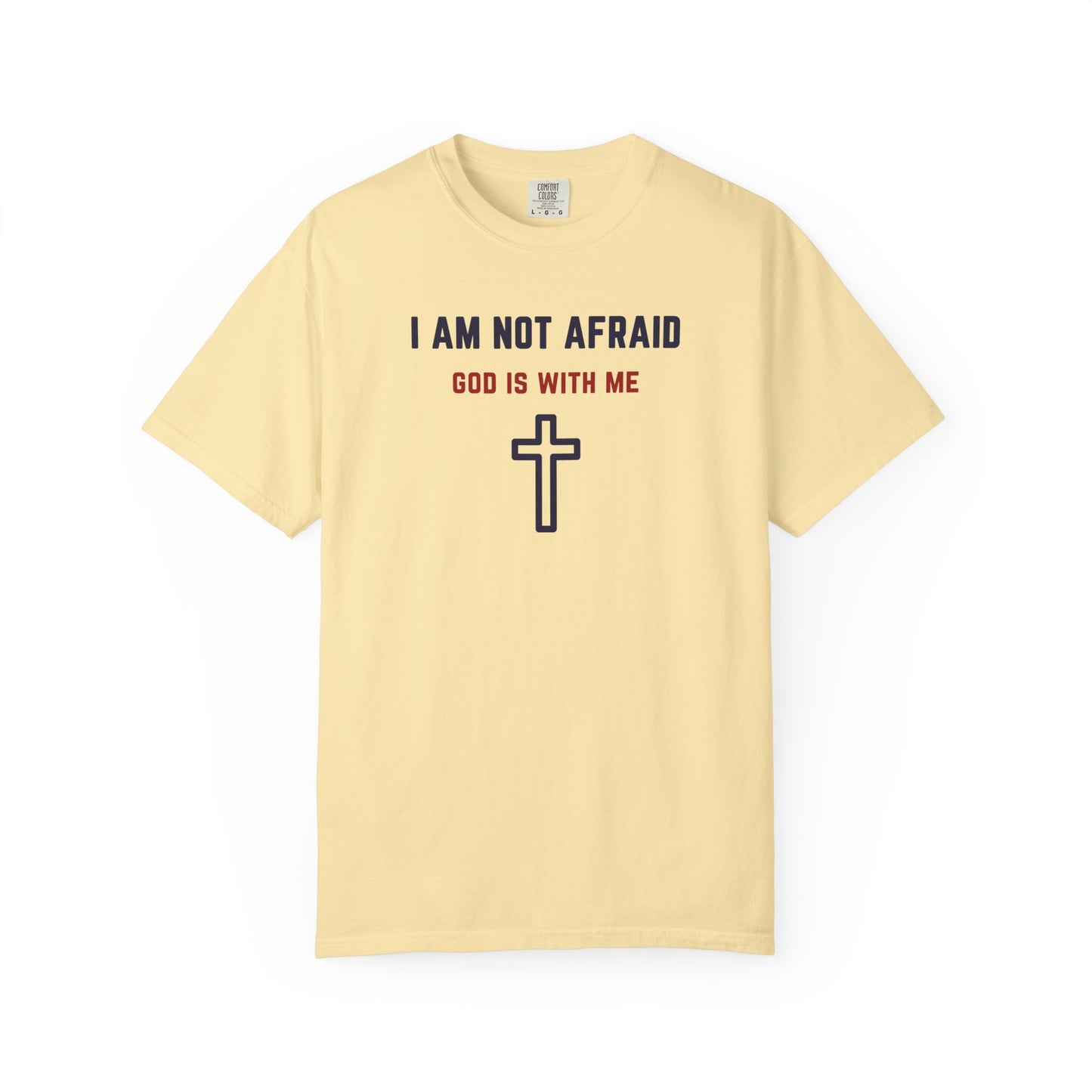 "I am not Afraid", Unisex T-shirt (Light Colors)