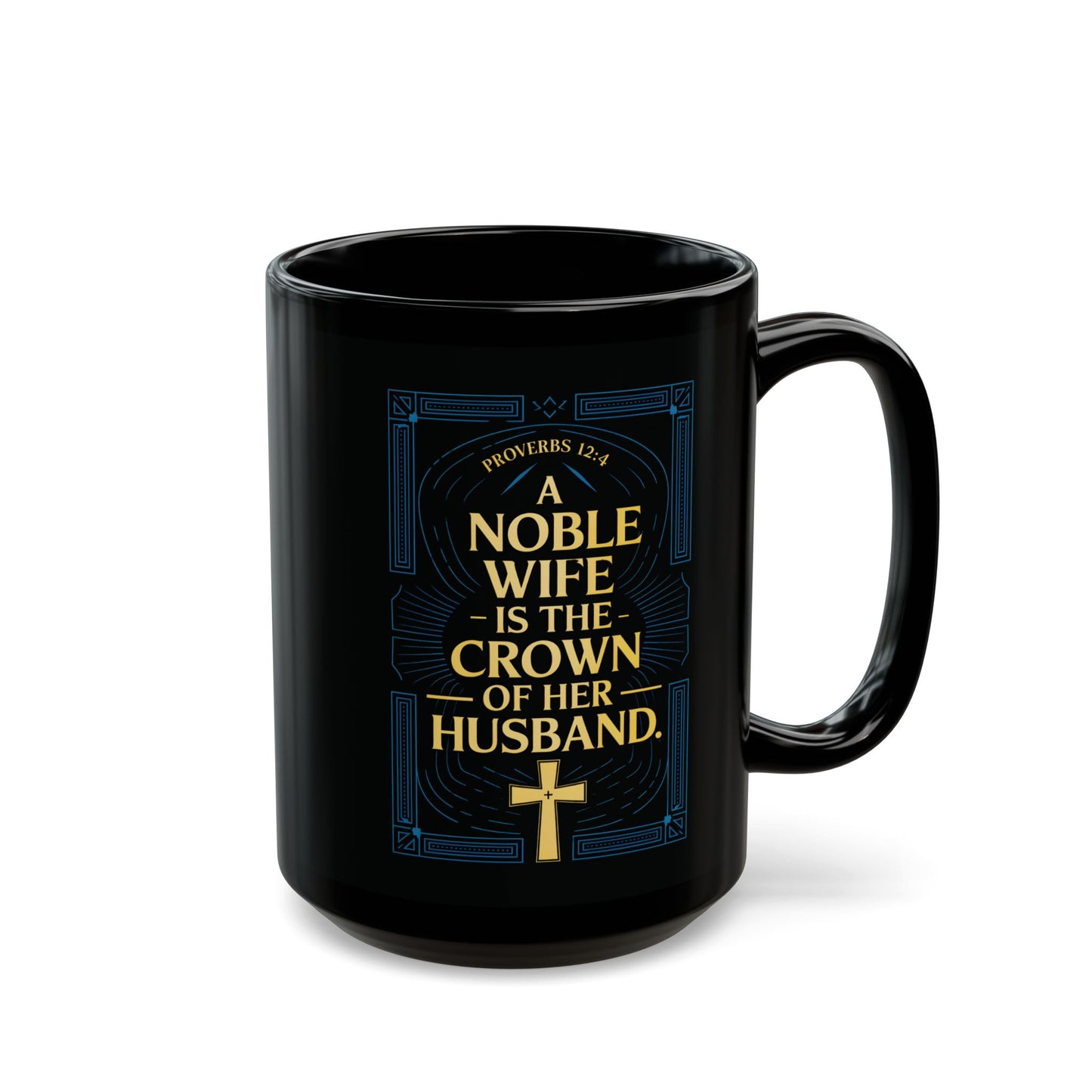 "Proverbs 12:4", Black Mug (11oz & 15oz)