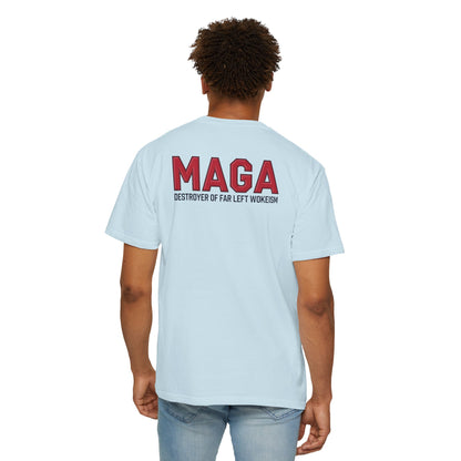"MAGA - Destroyer of Far Left Wokeism", Unisex T-shirt