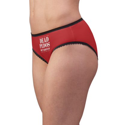 "Dead Pedos Don't Re-Offend", Women's Briefs (Flame Scarlet	)