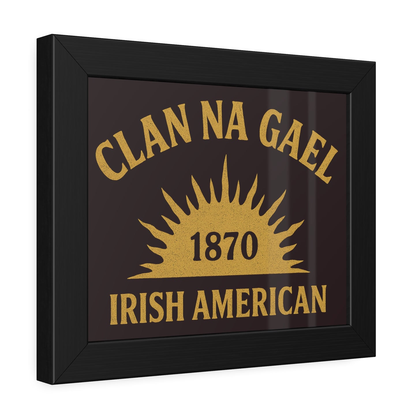"Clan na Gael - Irish American", Framed Paper Poster (Seal Brown)