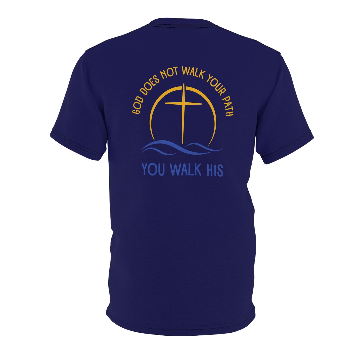 "God Does Not Walk Your Path", Unisex T-shirt (Obsidian Blue)