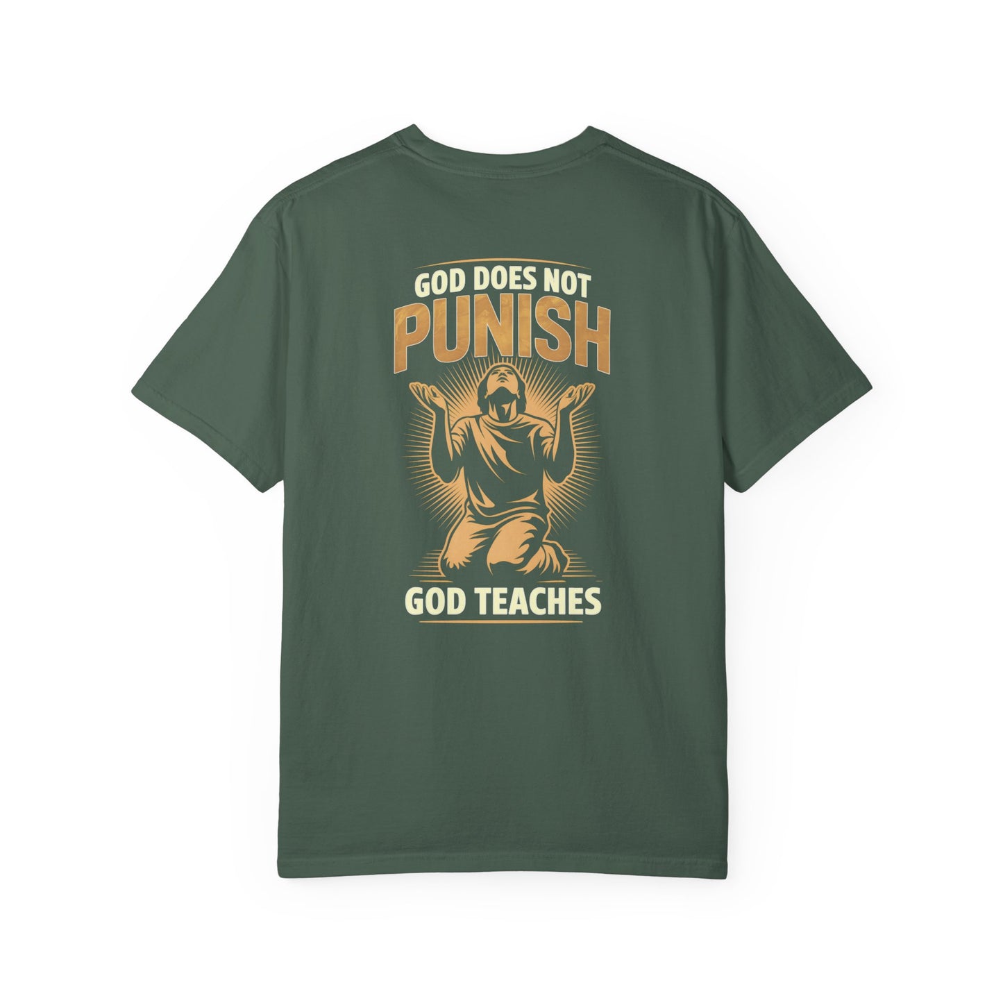 "God Does Not Punish - God Teaches" #02, Unisex T-shirt