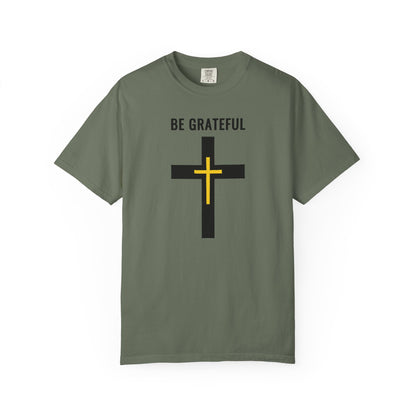 "Be Grateful", Unisex T-shirt