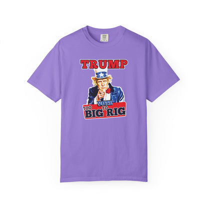 "Trump - Too Big To Rig", Unisex T-shirt