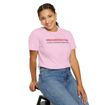 "Progressivism Slowly Destroys From Within", Unisex T-shirt (Light Colors)