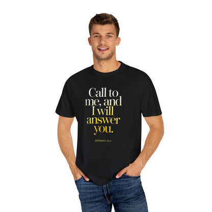 "Call to Me - Jeremiah 33:3" #02, Unisex T-shirt