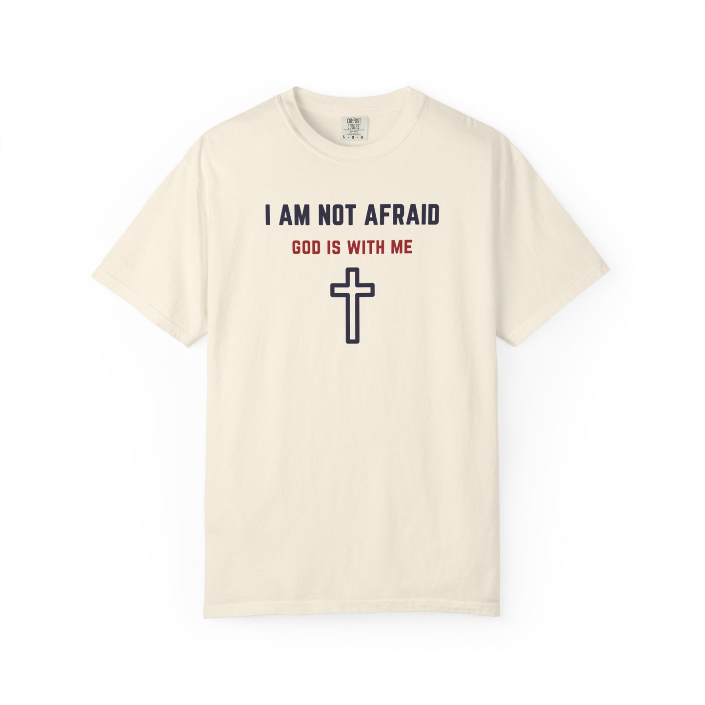 "I am not Afraid", Unisex T-shirt (Light Colors)