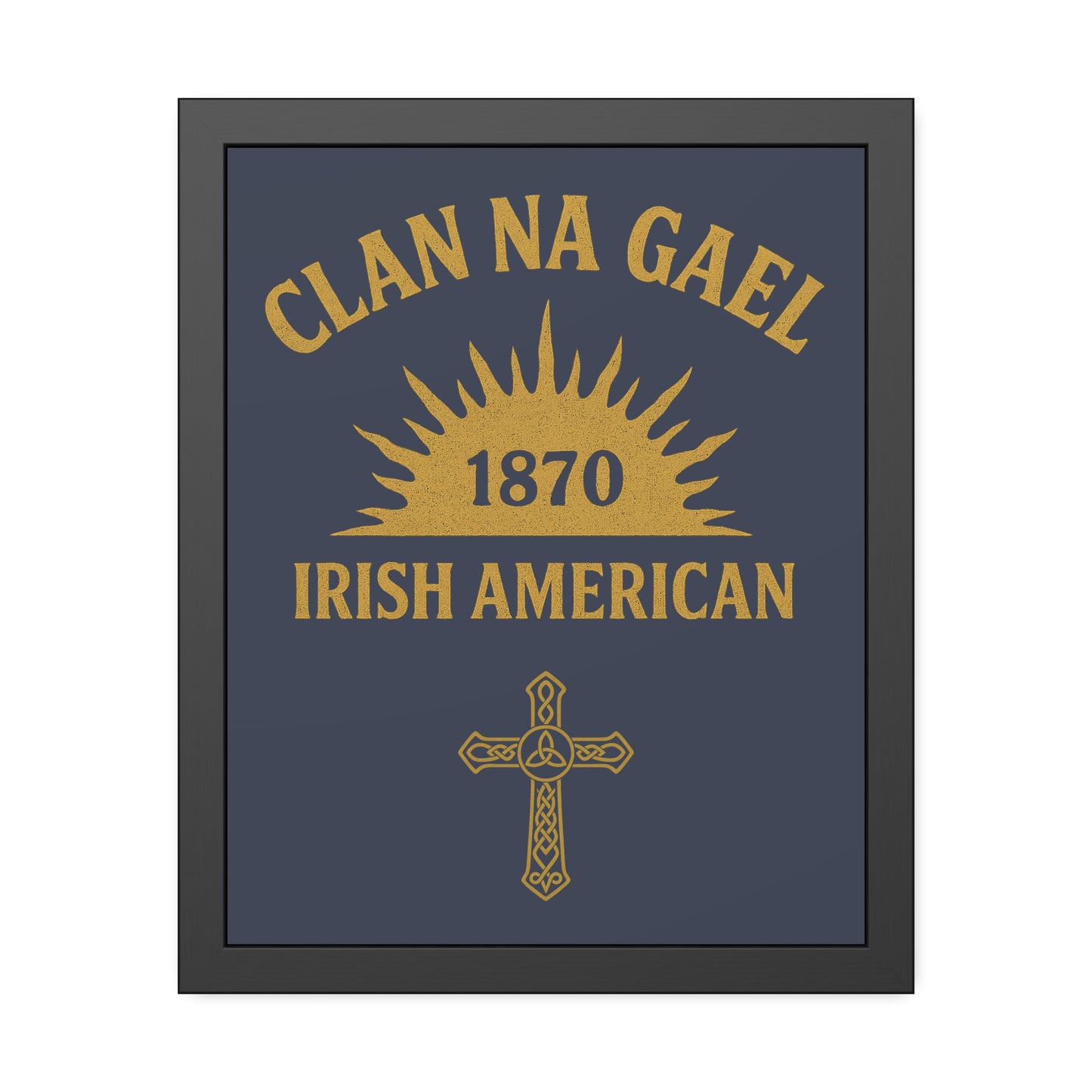 "Clan na Gael - Irish American", Framed Paper Poster (Blue Burka Grey)