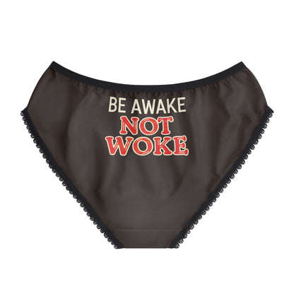 "Be Awake Not Woke" #10, Women's Briefs (Rich Soil Brown)