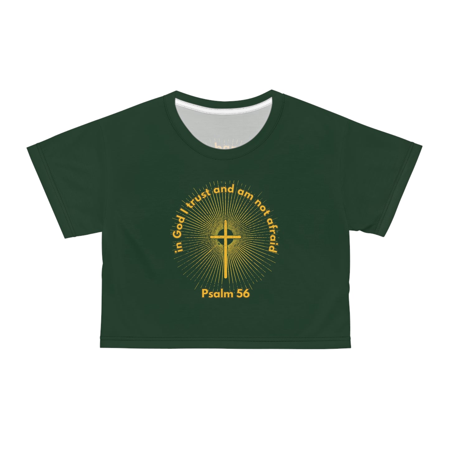 "Psalm 56 - In God I Trust and Am Not Afraid", Crop Tee (Monsoon Green)