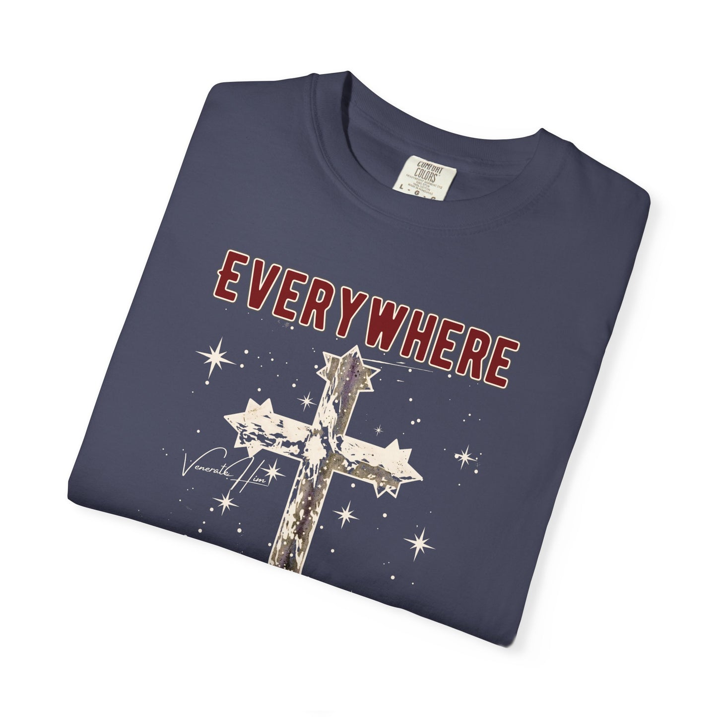 "Everywhere - In All Things", Unisex T-shirt