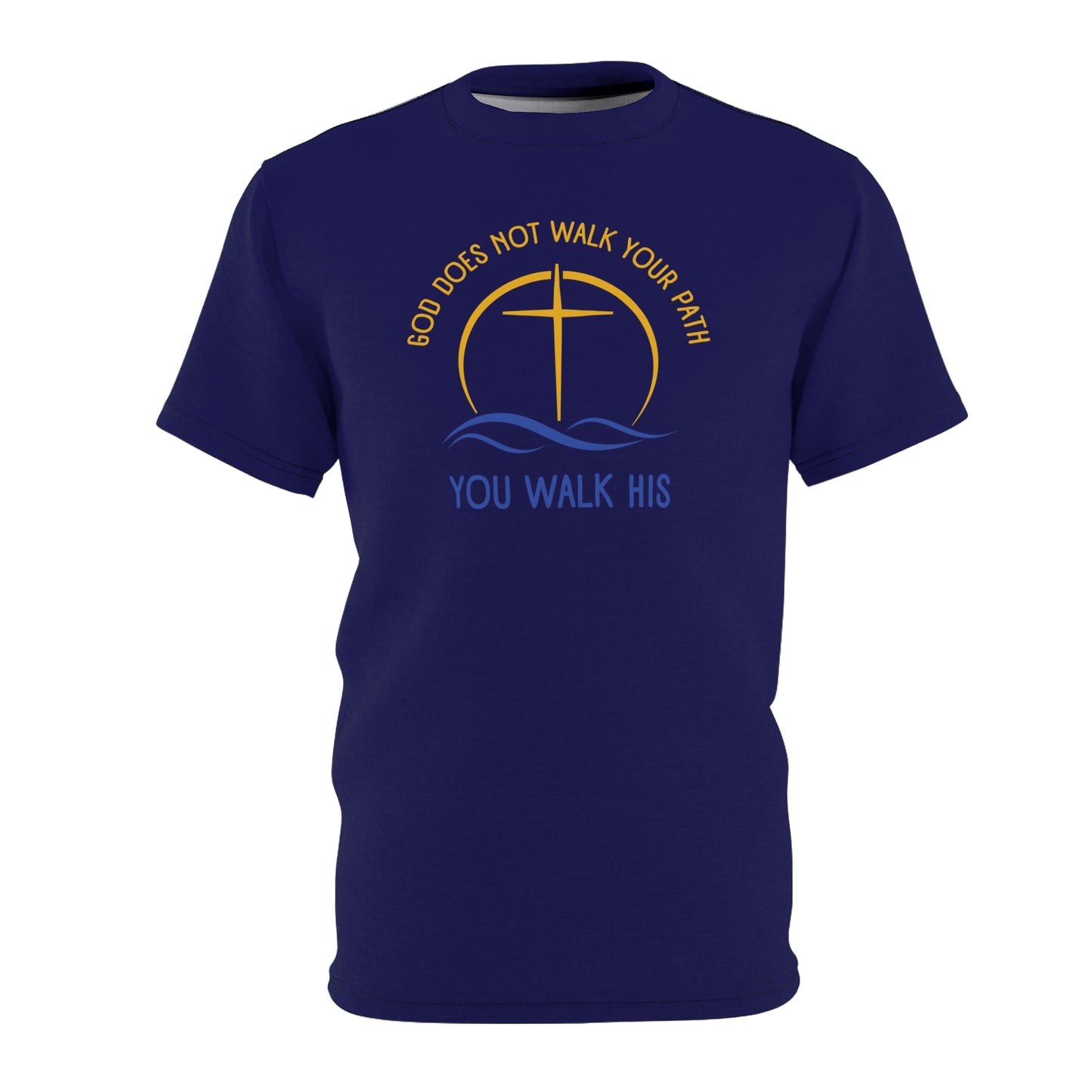"God Does Not Walk Your Path", Unisex T-shirt (Obsidian Blue)