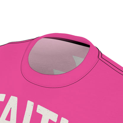 "Faith Overcomes Fear", Unisex Tee (Hot Pink)