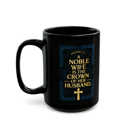 "Proverbs 12:4", Black Mug (11oz & 15oz)